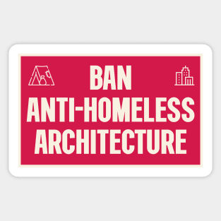 Ban Anti Homeless Architecture Sticker